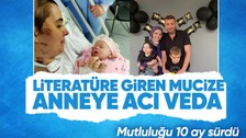 Literatüre giren mucize anneye acı veda! Mutluluğu sadece 10 ay sürdü
