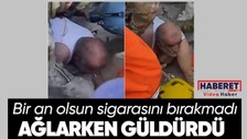 Adıyaman’da kurtarılan kişi enkaz altından ağzında sigara ile çıktı o anları görenler ağlarken güldürdü
