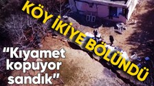 Gaziantep Nurdağı'na bağlı Gökçedere depremde ortadan ikiye bölündü! Köy sakini olanları "Kıyamet kopuyor sandık" sözleriyle anlattı