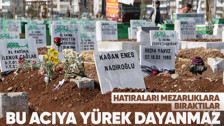 Bu acıya yürek dayanmaz! Diyarbakır'da depremde vefat edenlerin hatıraları mezarlıklara bırakıldı