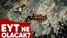 EYT kalktı mı? Deprem sonrası EYT kalktı mı? EYT'ye ilişkin sürpriz kulis bilgileri