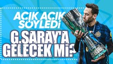 Inter'in yıldızı Hakan Çalhanoğlu'ndan flaş sözler! Galatasaray'a imza atacak mı?