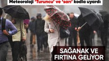 Meteoroloji'den 29 kent için "turuncu" ve "sarı" kod uyarısı! Sağanak ve fırtına geliyor (6 Mart Pazartesi hava durumu)