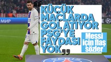PSG'nin eski yıldızından Messi'ye olay sözler!  "Küçük maçlarda gol atıyor faydası yok"