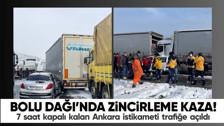 Anadolu Otoyolu'nda zincirleme kaza! Ankara istikameti 7 saatlik çalışma sonucunda trafiğe açıldı