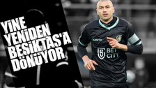 Burak Yılmaz Beşiktaş'a dönecek mi? Bu kez bambaşka bir görev...