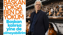 Fenerbahçe Teknik Direktörü Jorge Jesus: Başkanımız Ali Koç giderse ben yokum