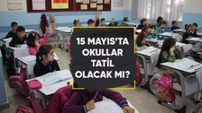 15 Mayıs Pazartesi okullar tatil mi Bakan Özer açıkladı!