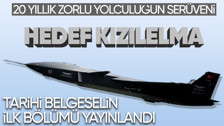 Kızılelma belgeseli yayınlandı! Dünden bugüne tüm zorluklar seyirciye aktarıldı