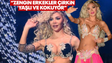 36'lık Oryantal Didem'in ortalığı ayağa kaldıracak sözler! Oryantal Didem'in zengin erkek-fakir erkek tespitleri sosyal medyanın gündemine oturdu