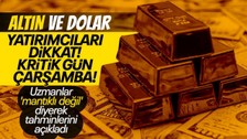 Gözler Çarşamba'da! Dolar rekor kırdı, altın yükselişte! FED'in faiz kararı ne olacak? Altın tahmini için rakam verdiler: Mantıklı değil