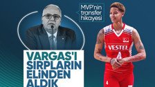 TVF Başkanı Mehmet Akif Üstündağ MVP Melissa Vargas'ın transferini anlattı! "Sırpların elinden aldık"