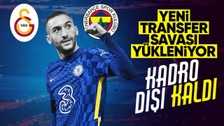 Fenerbahçe ve Galatasaray'ın istediği Hakim Ziyech kadro dışı kaldı