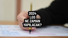 LGS ne zaman yapılacak? LGS başvuruları ne zaman başlıyor? LGS sınav giriş yerleri ne zaman belli olacak?