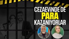Dilan Polat ve Engin Polat cezaevinde bile para kazanıyor!