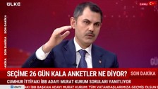 Murat Kurum'dan anket açıklaması: Geriden gelip 2 puan öne geçtik