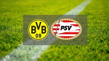 Borussia Dortmund PSV maçı ne zaman, saat kaçta, hangi kanalda?