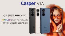 Amoled Ekranı ve Yapay Zeka Destekli Kameraları ile Premıum Özelliklere Sahip Casper Vıa X40 Satışta!