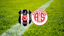 Beşiktaş Antalyaspor maçı ne zaman, saat kaçta, hangi kanalda?