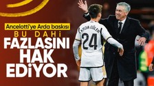 Ancelotti'ye Arda Güler baskısı! "Bu dahi daha fazlasını hak ediyor"