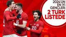 2024'ün en iyi genç yıldızları! Listede 2 Türk var
