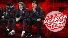 Tarihi hezimet sonrası flaş sözler! "Montella'nın Adana'dan çıkması lazım"