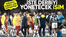 Süper Kupa finalinin hakemi belli oldu! Galatasaray-Fenerbahçe maçını kim yönetecek?