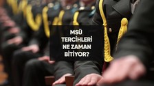 MSÜ tercihleri ne zaman bitiyor? 2024 MSÜ tercih sonuçları ne zaman açıklanacak?