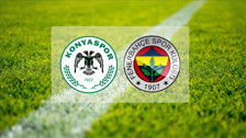 Konyaspor Fenerbahçe maçı ne zaman, saat kaçta, hangi kanalda? İsmail Kartal'dan sürpriz ilk 11 kararı!