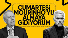 Aziz Yıldırım'dan flaş açıklama! "Cumartesi Mourinho'yu almaya gidiyorum"