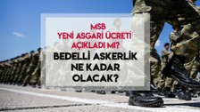 Bedelli askerlik ne kadar oldu? 2024 yeni bedelli askerlik ücreti açıklandı mı?