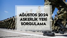 Gözler MSB'de: Ağustos askerlik yerleri açıklandı mı? Askerlik yeri nasıl öğrenilir?