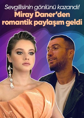 Miray Daner ve sevgilisi Oğulcan Engin'in ayrılığı kısa sürdü! Güzel oyuncu Miray Daner'den romantik paylaşım geldi