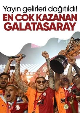 Süper Lig 2022-2023 sezonu yayın gelirleri dağıtıldı! En fazla kazanan Galatasaray oldu