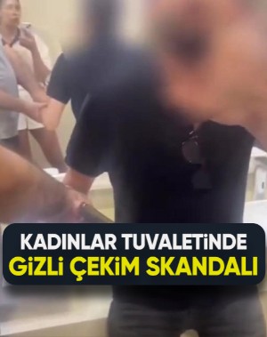 AVM’de kadınlar tuvaletinde gizli çekim skandalı!