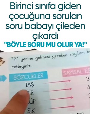 Birinci sınıfa giden çocuğuna ders çalıştıran baba soruyu görünce çileden çıktı