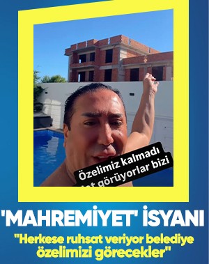 Murat Övüç lüks yazlığından belediyeye isyan etti: Herkese ruhsat veriyor bu belediye, özelimizi görecekler