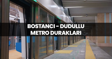 Bostancı - Dudullu metrosu, güzergahı, çalışma saatleri nelerdir?