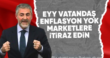 Bakan Nebati'den marketlere indirim çağrısı! Vatandaşa 'Enflasyon yok, niye artırıyorsunuz itiraz edin' dedi