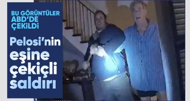 Eski ABD Temsilciler Meclisi Başkanı Nancy Pelosi'nin eşi Paul Pelosi'ye evinde çekiçli saldırının görüntüleri ortaya çıktı