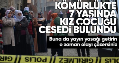 Batman'da kömürlükte 7 yaşındaki kız çocuğunun cesedi bulundu