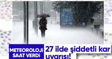 Son Dakika: Meteoroloji 27 kentte meydana gelecek yoğun kar yağışına karşı tedbirli olunması konusunda uyardı!