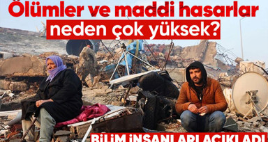 Bilim insanları değerlenirdi! Kahramanmaraş'da meydana gelen deprem 10 ilde yıkıma sebep oldu: Ölümler ve maddi hasarlar neden çok yüksek?