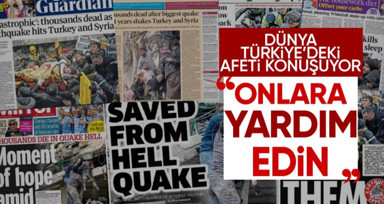 Türkiye'deki deprem dünya basınının manşetlerinde yer alıyor