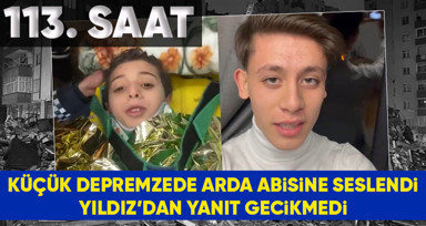113. saatte kurtarılan küçük depremzede Fenerbahçe'nin yıldız oyuncusu Arda Güler'e seslendi, Arda'dan da yanıt gecikmedi