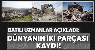 Batılı uzmanlar Sarsıntının neden bu kadar geniş alana yayıldığını açıkladı