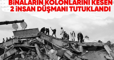 Son dakika! Kahramanmaraş depreminde yıkılan bir binanın kolonlarını kesen 2 şahıs tutuklandı