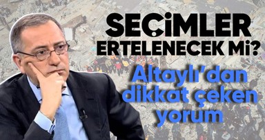 Gazeteci Fatih Altaylı'dan seçimlerin ertelenme ihtimalini kaleme aldı: YSK devreye girebilir