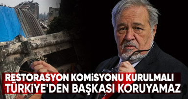 İlber Ortaylı: Hatay'ın tarihi restorasyonu için komisyon kurulmalı, mirası Türkiye'den başkası koruyamaz
