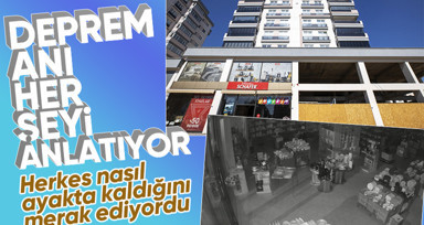 Tek bir tabağın bile çizilmediği mağazanın deprem anı görüntüleri ortaya çıktı